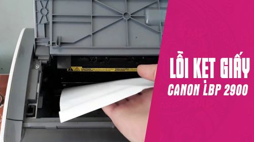 sửa máy in canon 2900 bị kẹt giấy tại quy nhơn