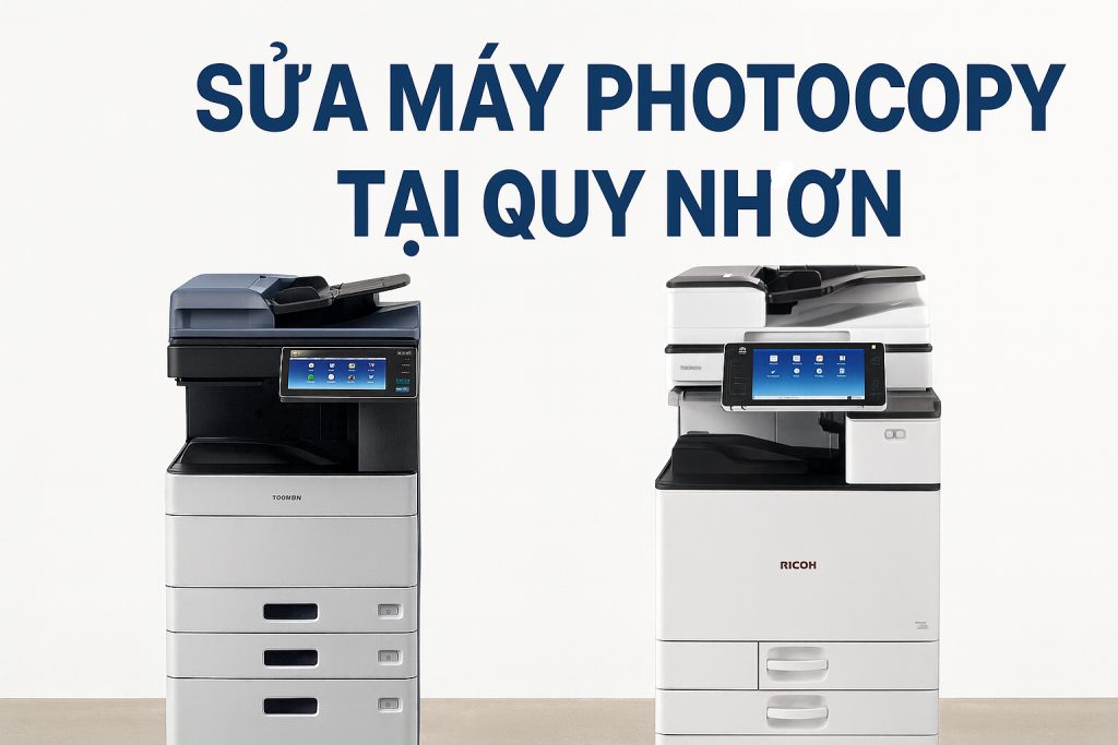 sửa máy photocopy tại quy nhơn giá rẻ